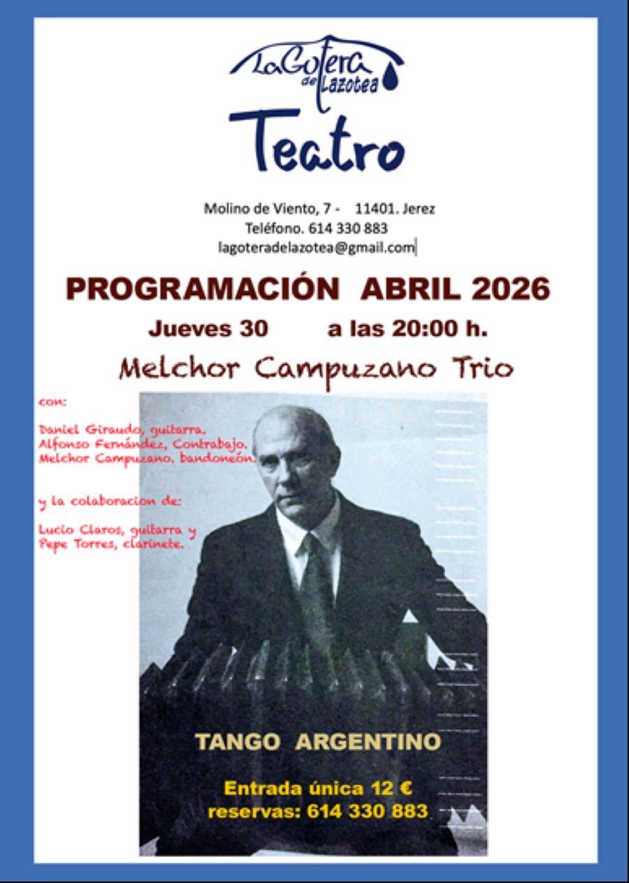 Gran concierto de tango en Jerez con Melchor Campuzano Trio