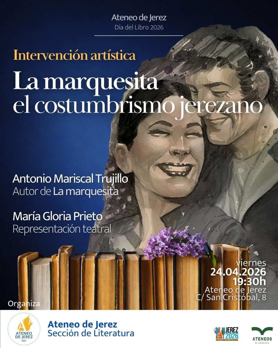 El Ateneo de Jerez rescata la esencia de la ciudad con «La marquesita el costumbrismo jerezano»