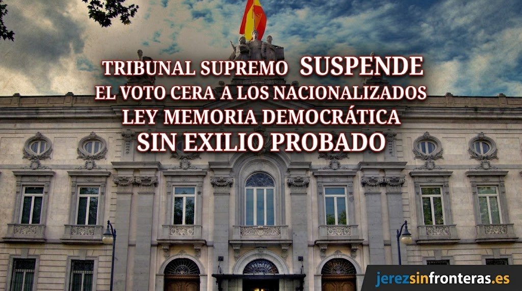 Fachada principal del Palacio del Tribunal Supremo de España en formato panorámico 16:9 con el titular "El Tribunal Supremo suspende el voto CERA a los nacionalizados por la Ley de Memoria Democrática sin exilio probado" y el logotipo de jerezsinfronteras.es.