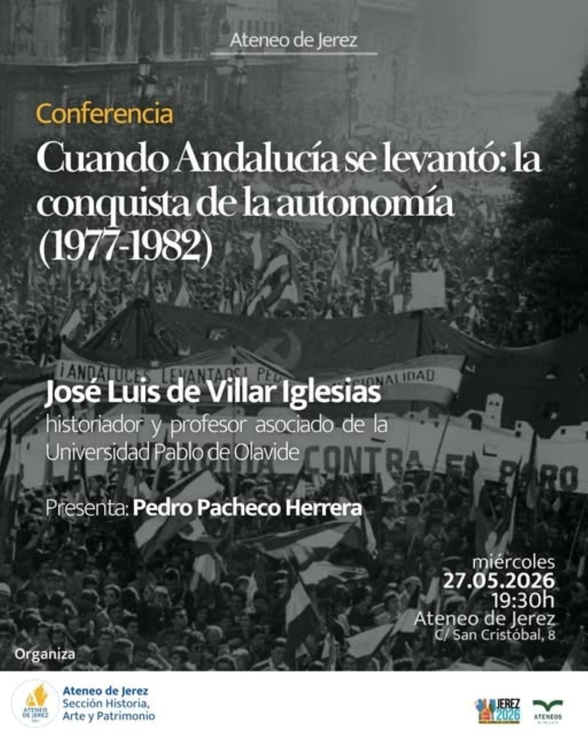 Cómo se conquistó la autonomía andaluza 1977 y 1982: Conferencia en el Ateneo de Jerez