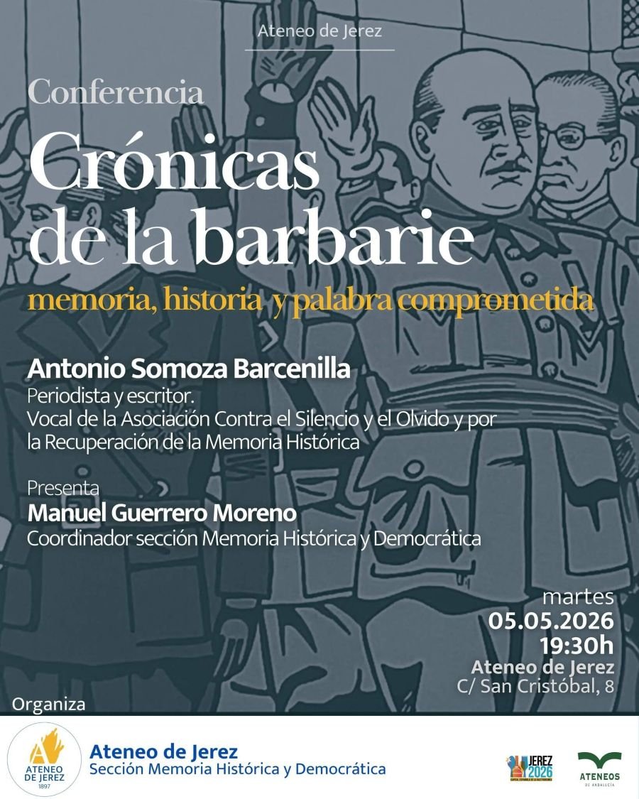 Antonio Somoza analiza la memoria y la historia en su conferencia «Crónicas de la barbarie» en el Ateneo de Jerez