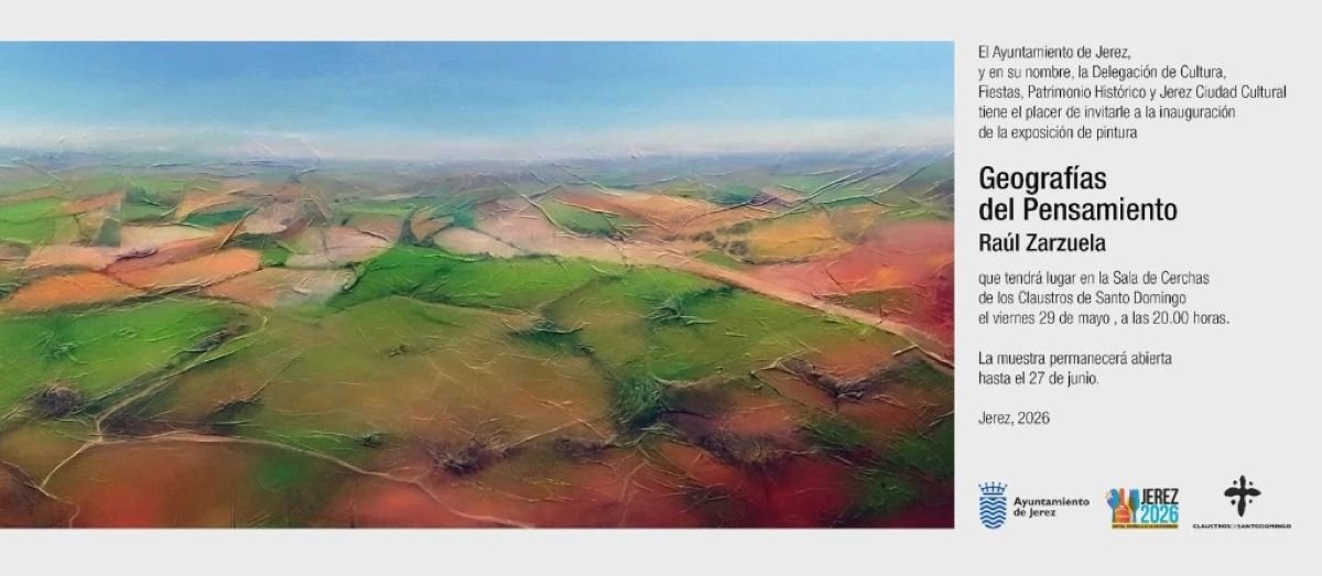 Exposición de pintura de Raúl Zarzuela en Jerez: Geografías del Pensamiento