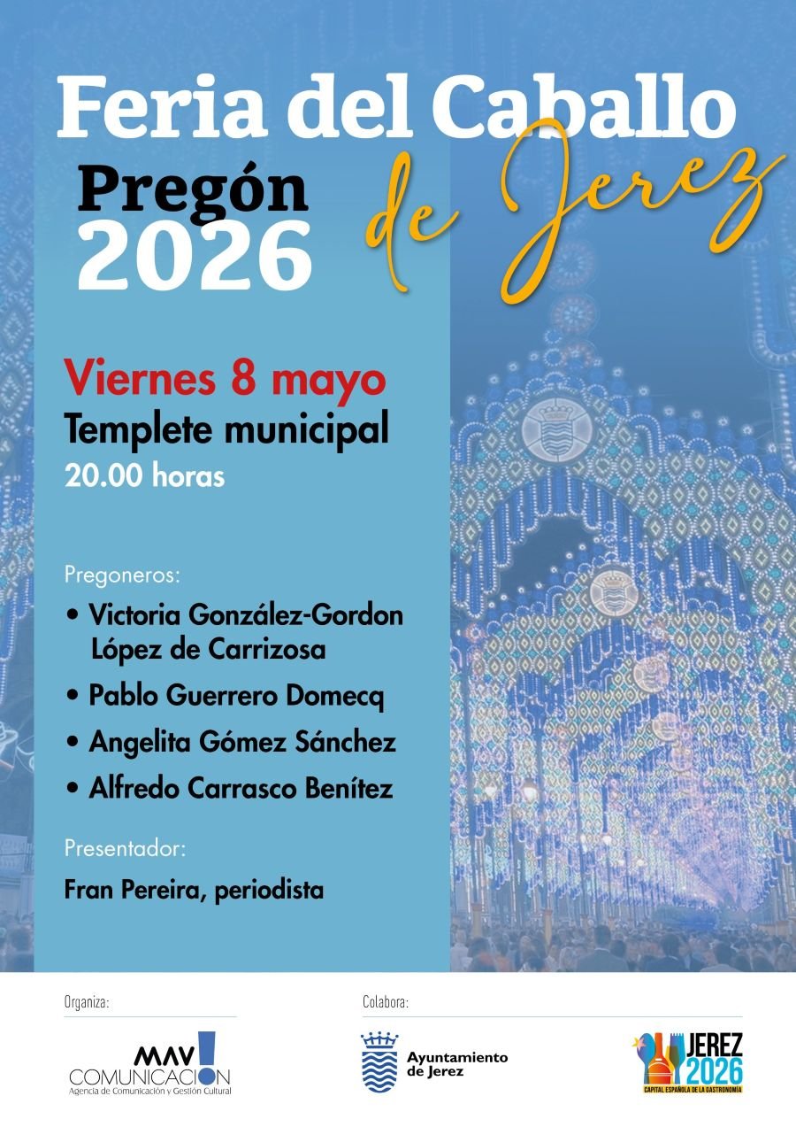 Pregón Oficial de la Feria de Jerez 2026: Pregoneros y Novedades
