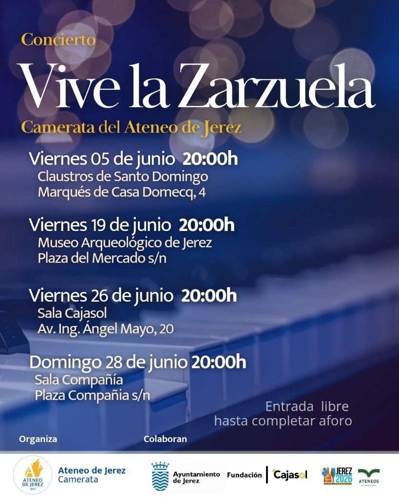 Cartel oficial del concierto Vive la Zarzuela de la Camerata del Ateneo de Jerez con fechas, horarios y las cuatro ubicaciones del ciclo en junio: Claustros de Santo Domingo, Museo Arqueológico, Sala Cajasol y Sala Compañía.