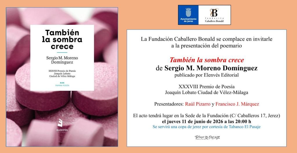 El poemario ‘También la sombra crece’ llega a Jerez de la Frontera
