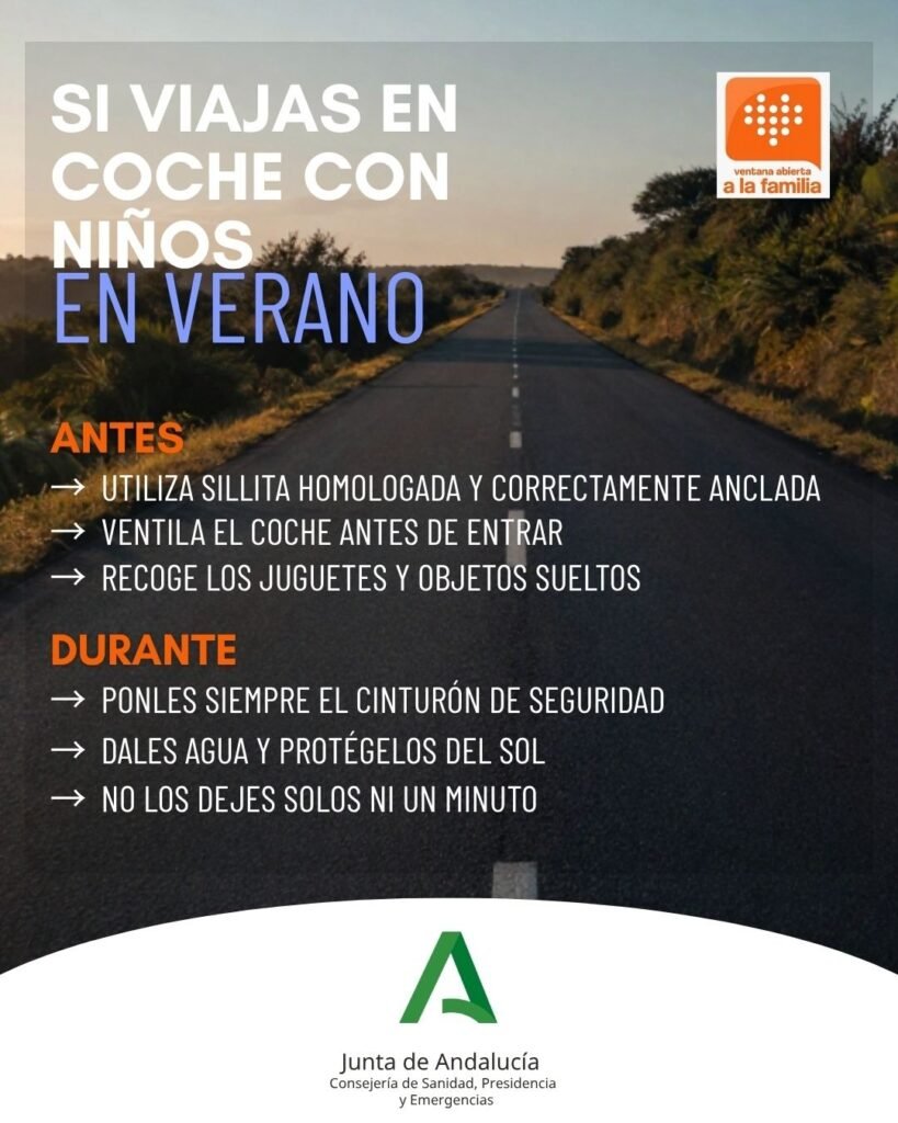 Cartel informativo de la Junta de Andalucía sobre recomendaciones para viajar en coche con niños en verano, mostrando una carretera de asfalto rodeada de vegetación y una lista de consejos clasificados en "Antes" y "Durante" el viaje.