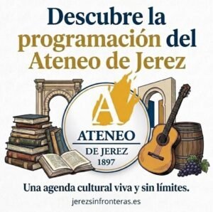 Guía completa de la programación de actividades del Ateneo de Jerez