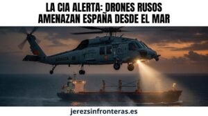 La CIA alerta de posibles ataques rusos con drones desde buques en el Mediterráneo: el sur de España en el foco de inteligencia