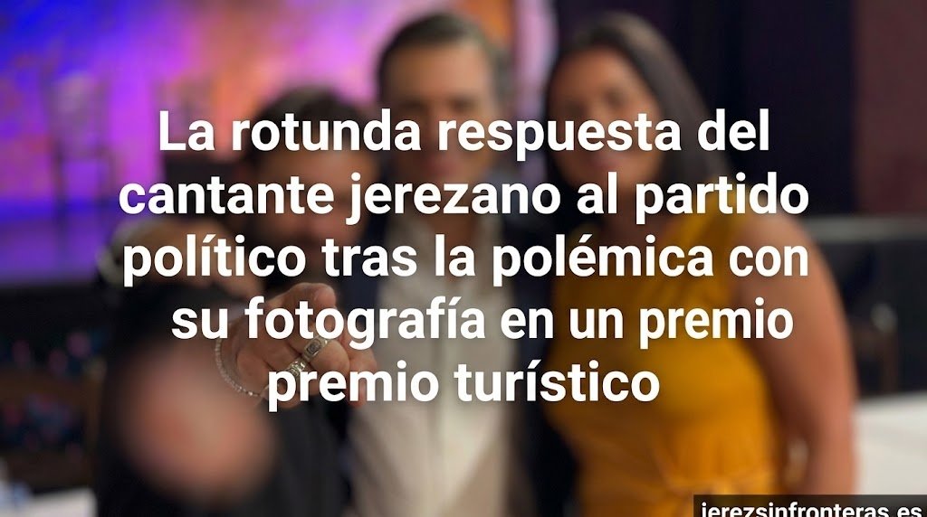 La rotunda respuesta de El Canijo de Jerez a VOX tras la polémica con su fotografía en un premio turístico