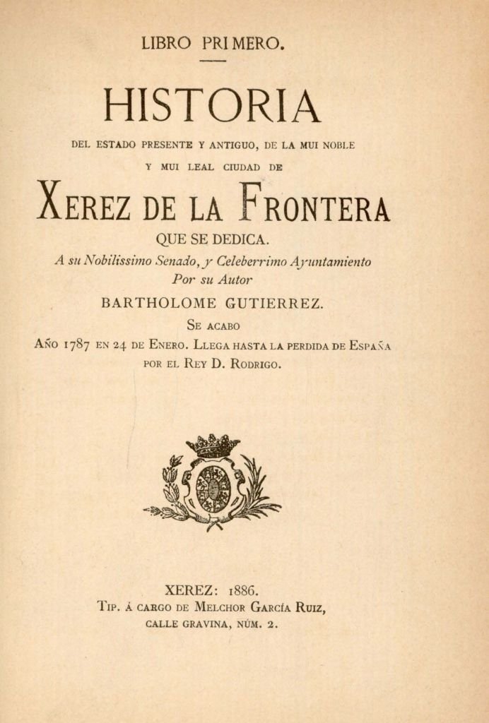 Página de portada interior del Libro Primero de la Historia del estado presente y antiguo de Xerez de la Frontera por Bartholome Gutierrez.
