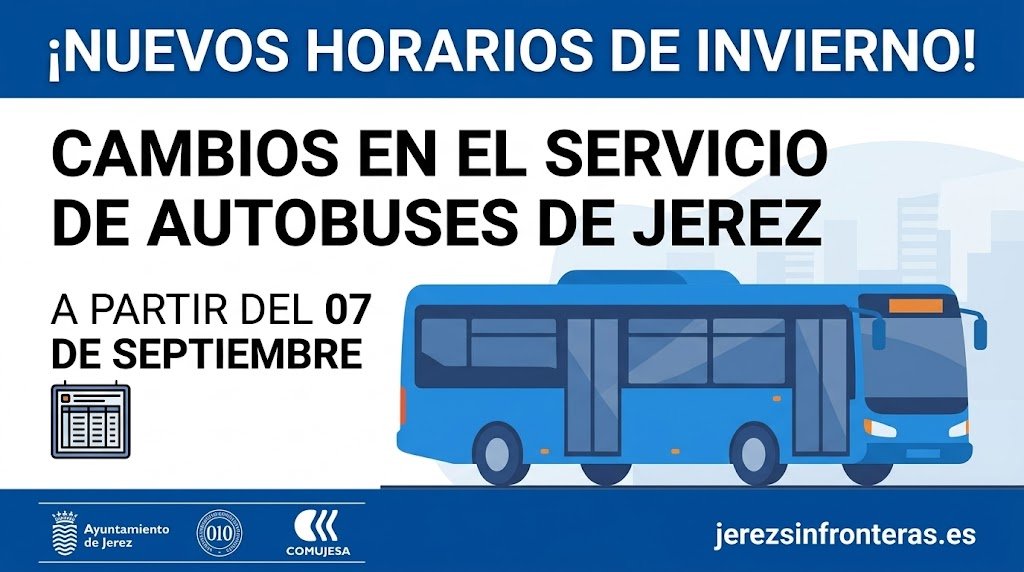 Infografía sobre el cambio al horario de invierno de los autobuses urbanos de Jerez a partir del 7 de septiembre de 2026. Muestra una cabecera azul con el texto "¿NUEVOS HORARIOS DE INVIERNO!" y el titular principal "CAMBIOS EN EL SERVICIO DE AUTOBUSES DE JEREZ". Incluye la fecha, un icono de calendario y la ilustración de un autobús urbano azul. En el pie de página aparecen los logotipos del Ayuntamiento de Jerez, el 010 y Comujesa, junto con la dirección web jerezsinfronteras.es.